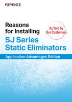 As Told by Our Customers: Reasons for Installing SJ Series Static Eliminators [Application Advantages Edition]