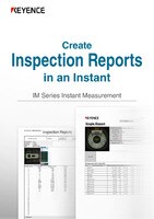 IM Series Instant Measurement: Create Inspection Reports in an Instant