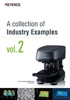 A collection of Industry Examples vol.2: VK-X Series 3D Laser Scanning Microscope